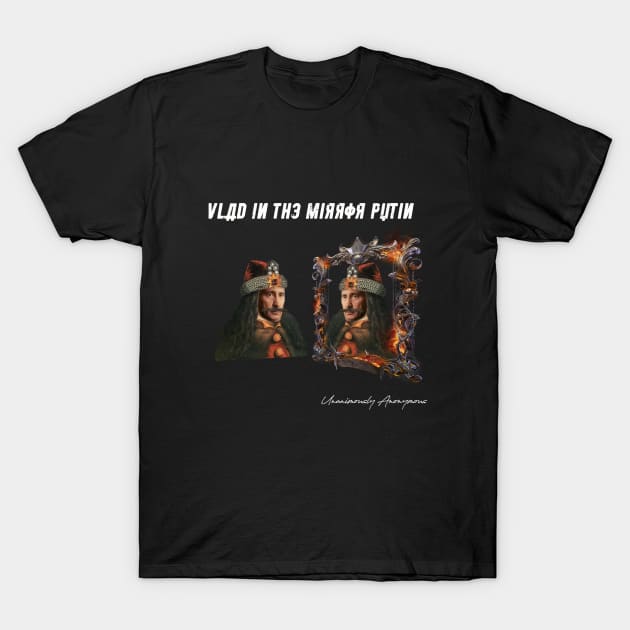 Vlad In The Mirror Putin T-Shirt by UnanimouslyAnonymous